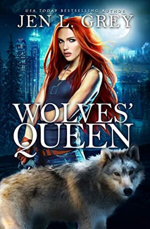 Wolves' Queen by Jen L. Grey