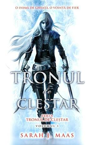 Tronul de Cleştar by Sarah J. Maas