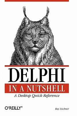 Delphi in a Nutshell by Ray Lischner