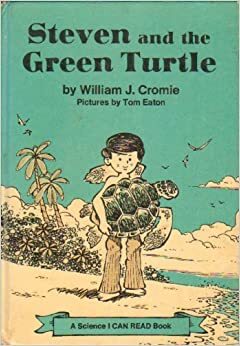Steven and the Green Turtle by William J. Cromie