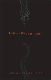 The Crooked Good: Sky Dancer by Louise Bernice Halfe