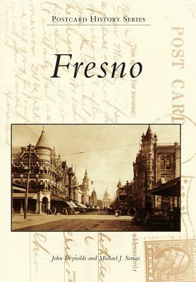 Fresno by Michael J. Semas, John Reynolds