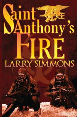 Saint Anthony's Fire by Larry Simmons
