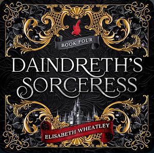 Daindreth's Sorceress by Elisabeth Wheatley