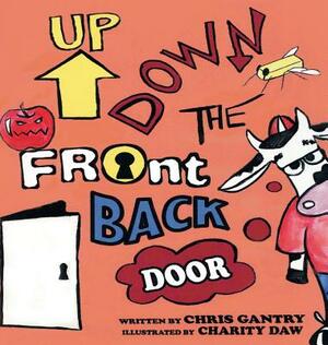 Up Down the Front Back Door by Chris Gantry