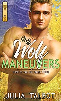 Wolf Maneuvers by Julia Talbot