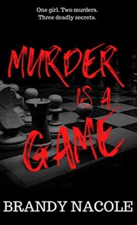 Murder Is A Game by Brandy Nacole