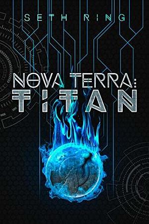 Nova Terra: Titan by Seth Ring