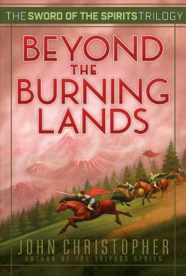 Beyond the Burning Lands, Volume 2 by John Christopher