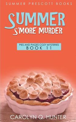 Summer S'More Murder by Carolyn Q. Hunter