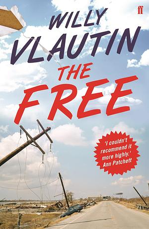 The Free: A Novel by Willy Vlautin
