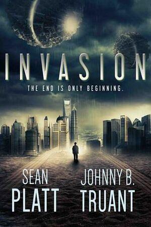 Invasion by Johnny B. Truant, Sean Platt