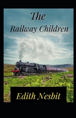 The Railway Children Illustrated by E. Nesbit