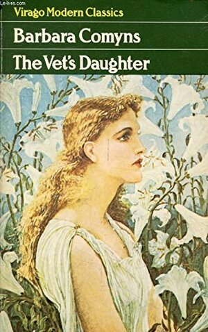 The Vet's Daughter by Barbara Comyns