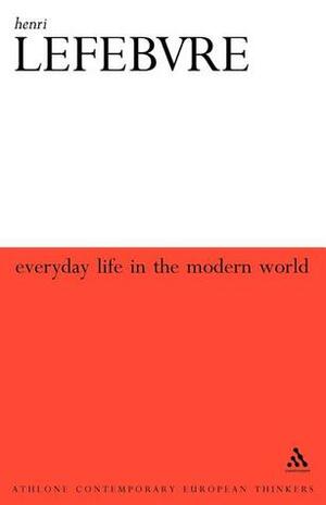 Everyday Life in the Modern World by Henri Lefebvre