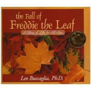 The Fall of Freddie the Leaf: A Story of Life for All Ages by Leo Buscaglia