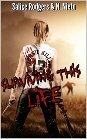 Surviving This Life by N. Nieto, Salice Rodgers