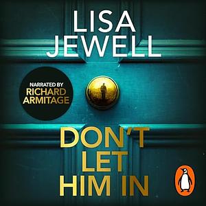 Don't Let Him In by Lisa Jewell