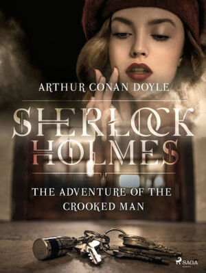 The Adventure of the Crooked Man by Arthur Conan Doyle