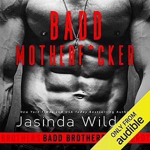 Badd Motherf*cker by Jasinda Wilder