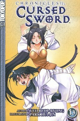 Chronicles of the Cursed Sword Volume 13 (Chronicles of the Cursed Sword by Beop-Ryong Yeo, Hui-Jin Park