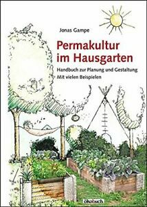 Permakultur im Hausgarten by Jonas Gampe