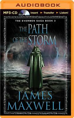 The Path of the Storm by James Maxwell