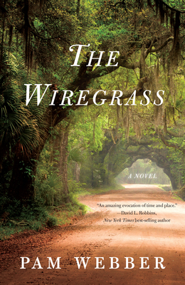 The Wiregrass by Pam Webber