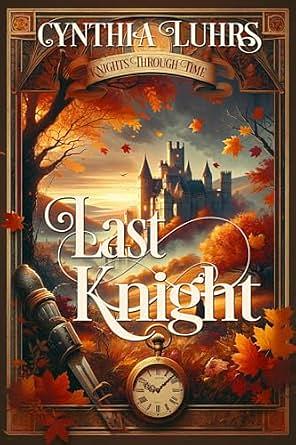 Last Knight by Cynthia Luhrs