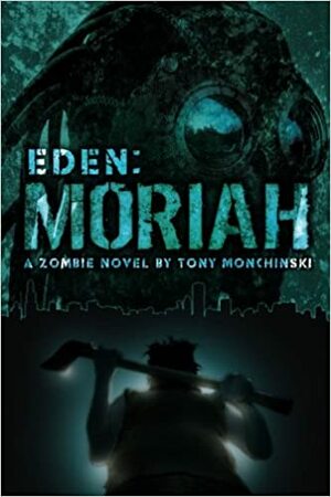 Moriah by Tony Monchinski
