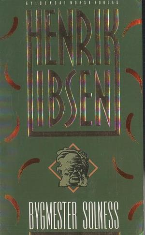 Bygmester Solness by Henrik Ibsen