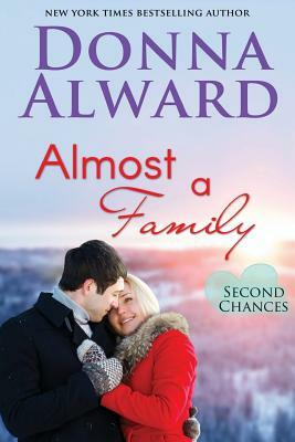 Almost A Family by Donna Alward