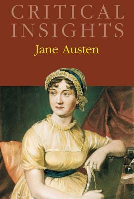 Critical Insights: Jane Austen: Print Purchase Includes Free Online Access by 