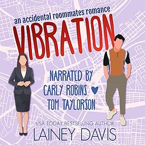 Vibration: An Accidental Roommates Romance by Lainey Davis