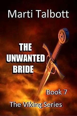 The Unwanted Bride by Marti Talbott