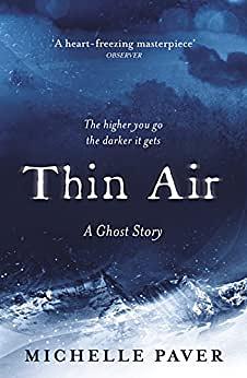 Thin Air: A Ghost Story by Michelle Paver