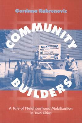 Community Builders by Gordana Rabrenovic