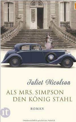 Als Mrs. Simpson den König stahl by Juliet Nicolson