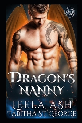 Dragon's Nanny by Leela Ash, Tabitha St George