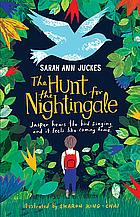 The Hunt for the Nightingale by Sarah Ann Juckes