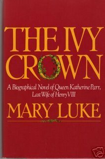 The Ivy Crown by Mary M. Luke