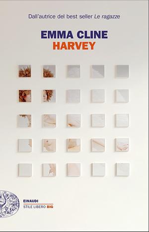 Harvey by Emma Cline