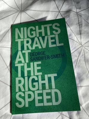 Nights Travel at the Right Speed by George Sandifer-Smith