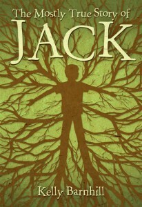 The Mostly True Story of Jack by Kelly Barnhill