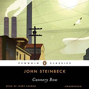 Cannery Row by John Steinbeck