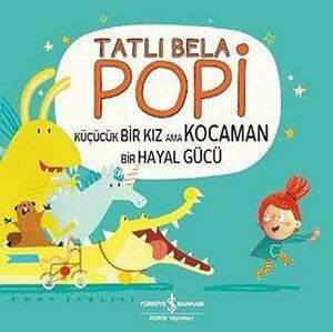 Tatli Bela Popi by Emma Yarlett