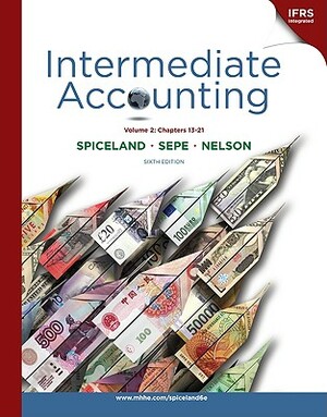 Intermediate Accounting, Volume 2: Chapters 13-21 [With Booklet and Access Code] by Spiceland, Sepe, Nelson