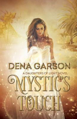 Mystic's Touch by Dena Garson