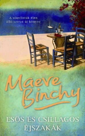 Esős és csillagos éjszakák by Maeve Binchy, Maeve Binchy