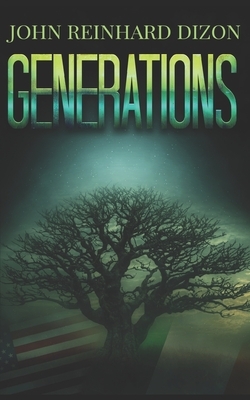 Generations: Trade Edition by John Reinhard Dizon